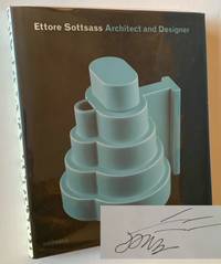 Ettore Sottsass: Architect and Designer (Signed by Ettore Sottsass)