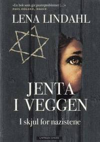 Jenta i veggen. I skjul for nazistene