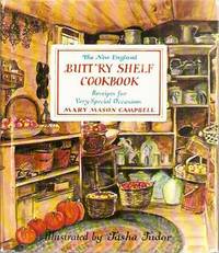 The NEW ENGLAND BUTTRY SHELF COOKBOOK; :RECEIPTS FOR VERY SPECIAL OCCASIONS