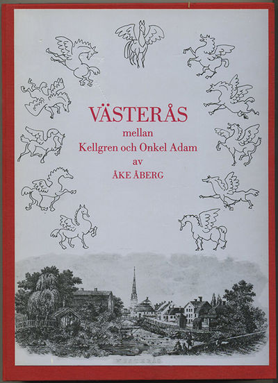 Västerås mellan Kellgren och Onkel Adam. Studier…