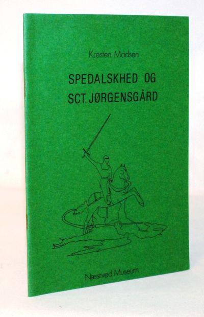 Spedalskhed og Sct. Jørgensgård.