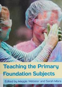 Teaching The Primary Foundation Subjects
