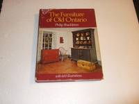 cover of The Furniture of Old Ontario ---with Over 600 Illustrations ---by Philip Shackleton -a Signed Copy