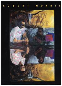 Inability to Endure or Deny the World: Representation and Text in the Work  of Robert Morris