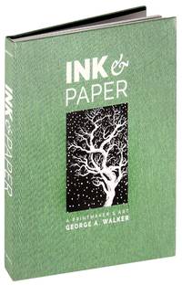 Ink and Paper. A Printmaker's Art