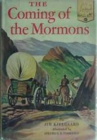 The Coming of the Mormons (Landmark 37) by Jim Kjelgaard - 1953