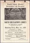 Fourth Annual Minstrel Performance And Reception Of The "North Side Harmony Chorus At Eblings's Casino, 156th Street And St. Anns Avenue. ... May 1st, 1909." "Guilfoyle & Brill Just Arrived From The South / Better Than Ever! / Fun And Laughter For All!!" "Novelty Performance  Ticket 50 Cents / Musice By Ulbrich's Orchestra - 