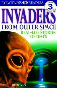 DK Readers L3: Invaders from Outer Space : Real-Life Stories of UFOs