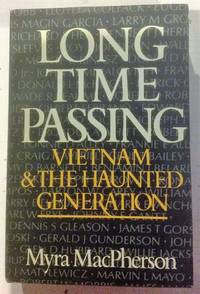 Long Time Passing: Vietnam and the Haunted Generation