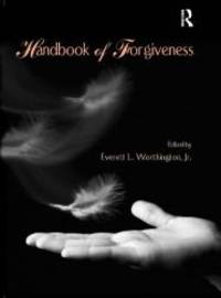 Handbook of Forgiveness by Routledge - 2005-02-01