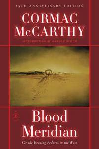 image of Blood Meridian: Or, the Evening Redness in the West