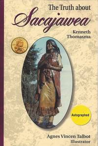 Truth About Sacajawea (Lewis & Clark Expedition)