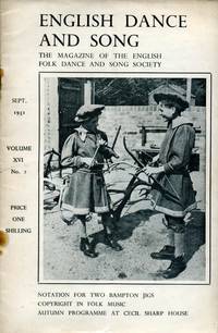 English Dance and Song  :The Magazine of the English Folk Dance and Song Society : Vol XVI No 2...