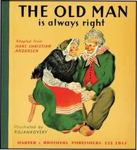 THE OLD MAN IS ALWAYS RIGHT