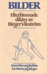BILDER. Efterlämnade dikter.