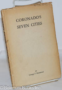 image of Coronado's Seven Cities. Foreword by Clinton P. Anderson