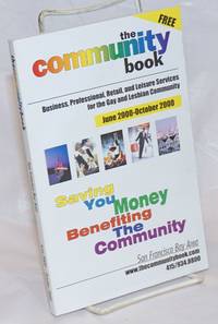 image of The Community Book: business, professional, retail, and leisure services for the Gay_Lesbian community June - October 2000 for the San Francisco Bay Area