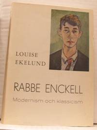 Rabbe Enckell. Modernism och klassicism under…