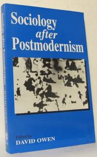 Sociology after Postmodernism.