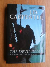 The Devil in Me by J.D Carpenter - Signed First Edition - 2001 - from Scene of the Crime Books, IOBA (SKU: 18872)