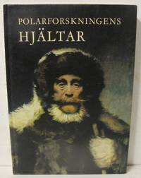 Polarforskningens hjältar.
