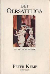 Det oersättliga. En teknologietik.