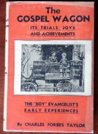 image of The Gospel Wagon: It's Trials, Joys and Achievements