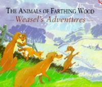 image of The Animals Of Farthing Wood: Weasel's Adventures