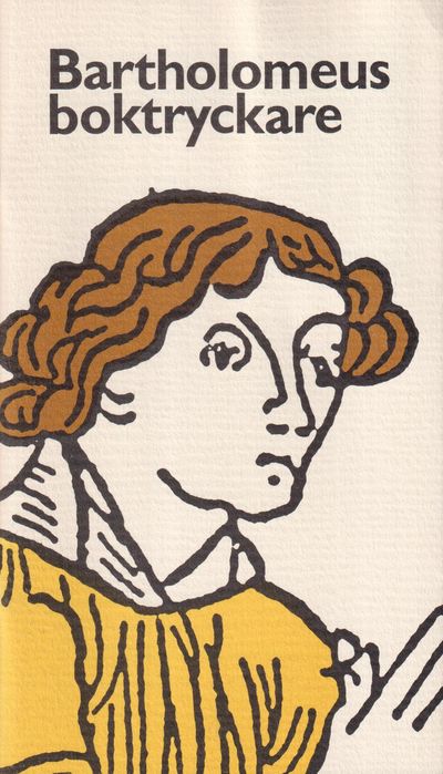 Bartholomeus boktryckare. Kring Bartholomeus…