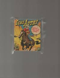 Gene Autry and the Mystery of Paint Rock Canyon by Beaugrand, Bob - 1947