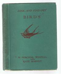 Look And Find Out - Birds by Westell, W Percival; Harvey, Kate