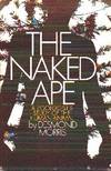 The Naked Ape. A Zoologist's Study of the Human Animal by Desmond Morris - Hardcover - from Gilt Edge Books (SKU: B989)