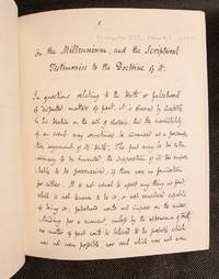 The Doctrine of the Millennium with the principal Scriptural Proofs and Testimonies on which it is founded, stated and examined and its Uses considered: being an abstract from the Introductory volume of Greswell's Exposition of the Parables 1837 [MS]