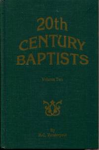 20th Century Baptists, Volume Two