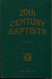 20th Century Baptists, Volume Two by H.C. Vanderpool - 1996-01-01