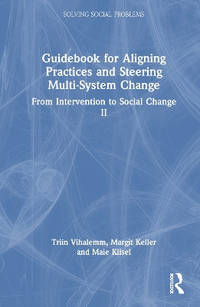 Guidebook for Aligning Practices and Steering Multi-System Change: From Intervention to Social...