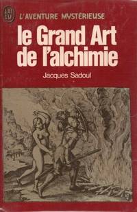 Le grand art de l'alchimie