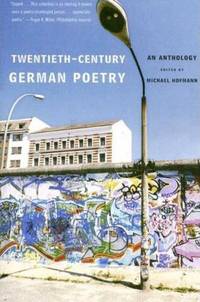 Twentieth Century German Poetry: An Anthology