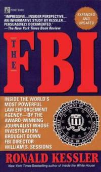 The FBI : Inside the World's Most Powerful Law Enforcement Agency