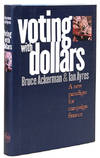 Voting With Dollars: A New Paradigm for Campaign Finance