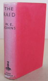 The Raid by W.E JOHNS - Hardcover - Reprint. - from Mainly Fiction (SKU: 022205)