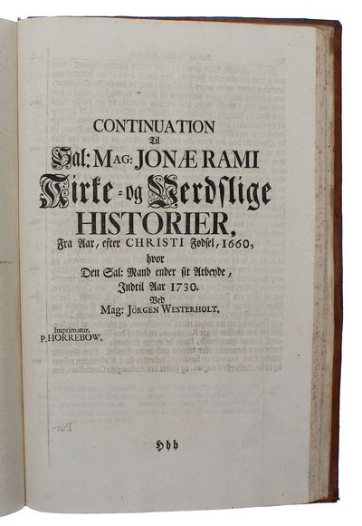 Guds Riige blant Verdens Riger udi en kort Extract af kircke- og verdslige Historier fra Verdens Begyndelse indtil 1660 ... Anden Gang oplagt (photo 4)