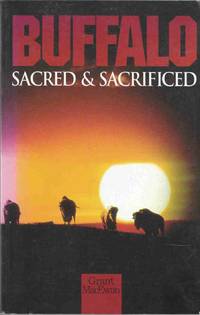 Buffalo - Sacred and Sacrificed