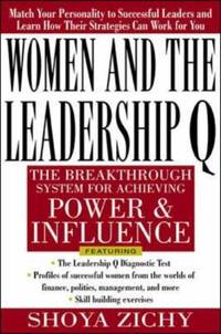 Women and the Leadership Q: Revealing the Four Paths to Influence and Power