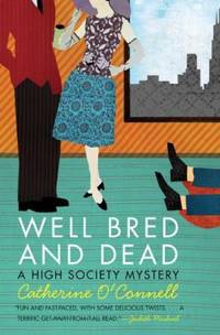 Well Bred and Dead: A High Society Mystery (High Society Mystery Series)