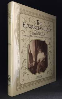 The Edwardian Lady; The Story of Edith Holden by Ina (editor) Taylor - Hardcover - from Burton Lysecki Books, ABAC/ILAB (SKU: 101124)