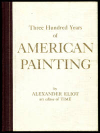 Three Hundred Years of American Painting