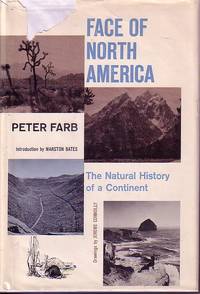 Face Of North America : The Natural History Of A Continent