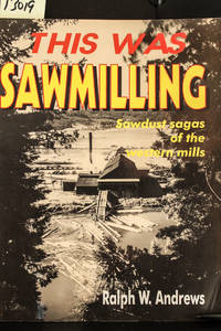 This Was Sawmilling