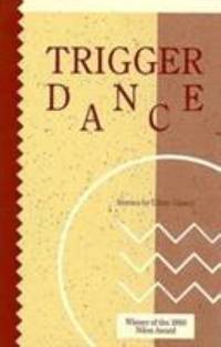 Trigger Dance by Diane Glancy - 1991